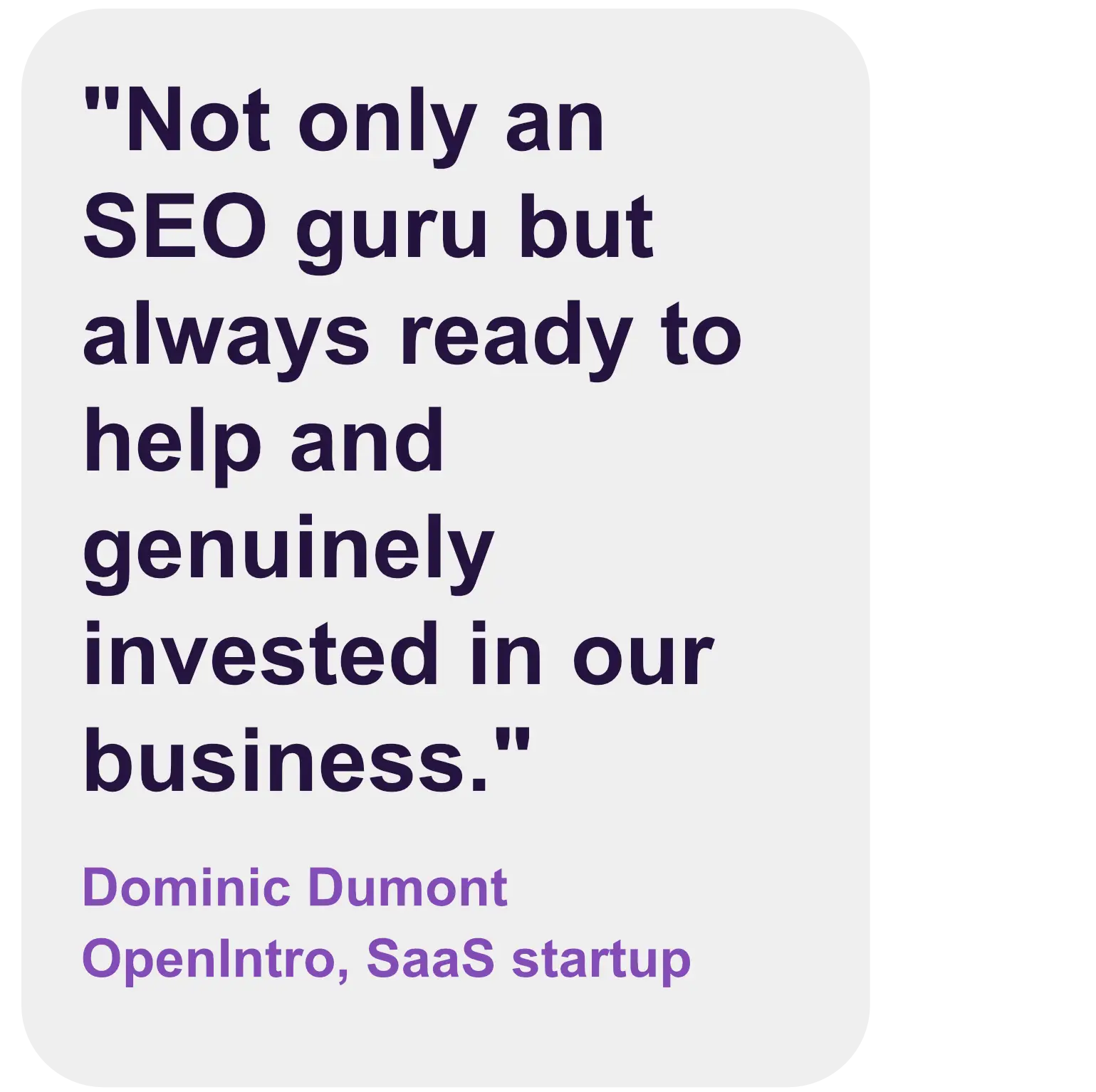 quote from client - not only an seo guru... dominic dumont, openintro